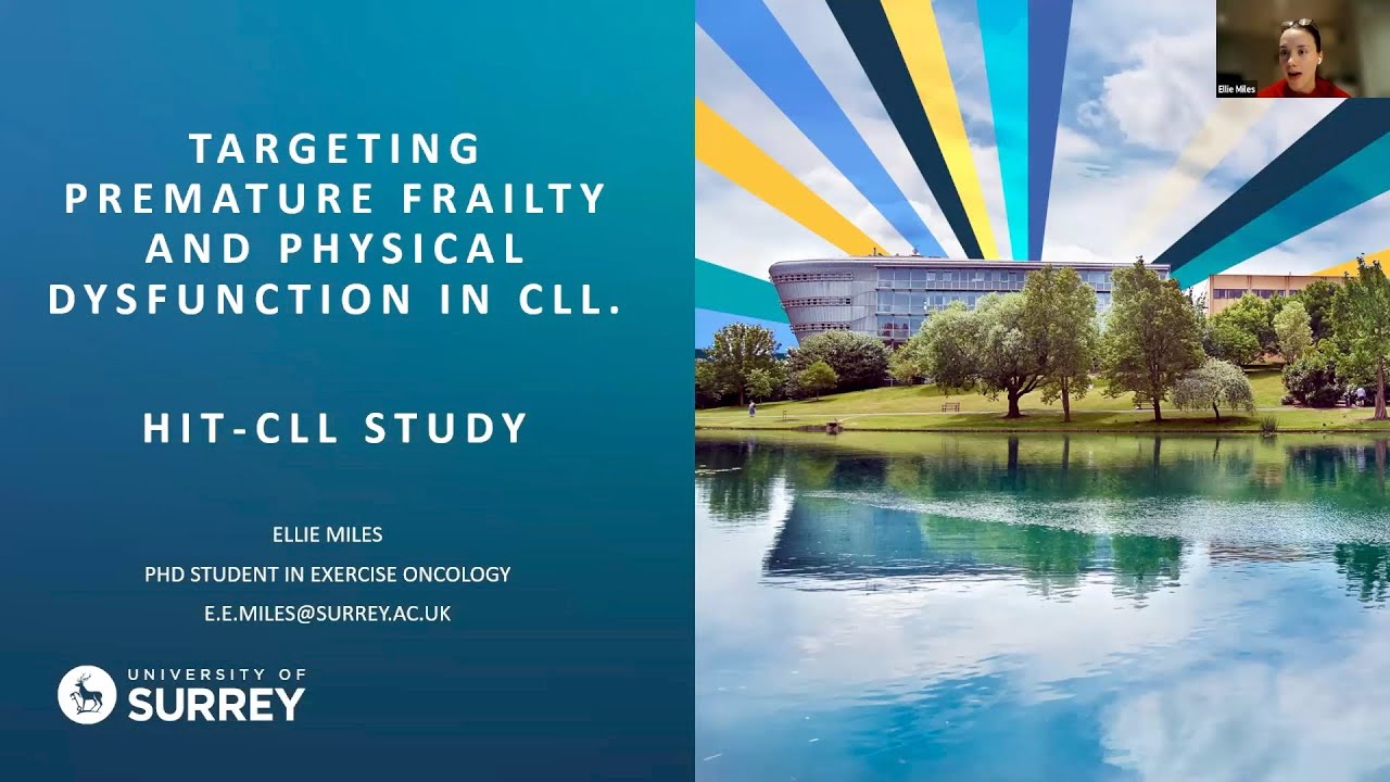Targeting Premature Frailty and Physical Dysfunction in CLL, Ellie Miles
