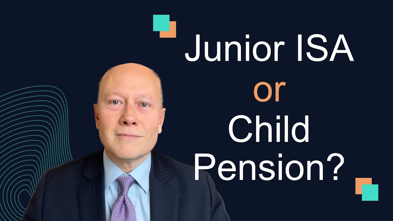 Should I invest in a Junior ISA or Child Pension?