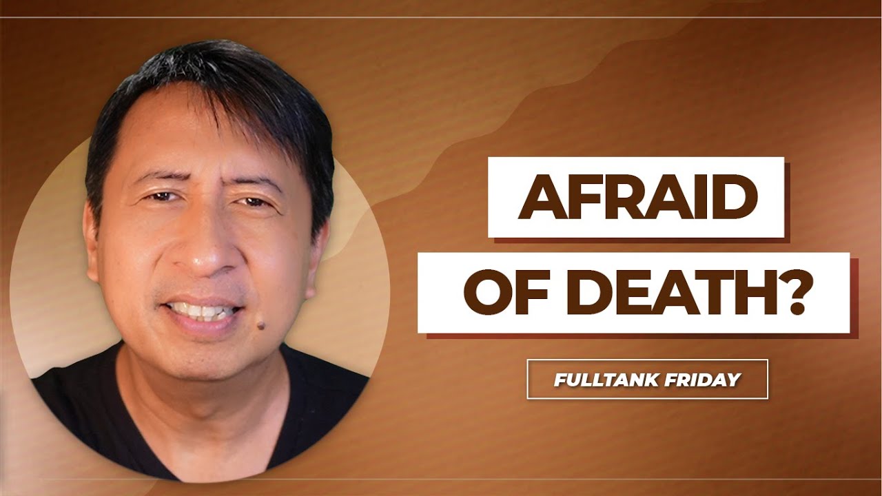 FULLTANK FRIDAY (ENGLISH): Afraid Of Death?