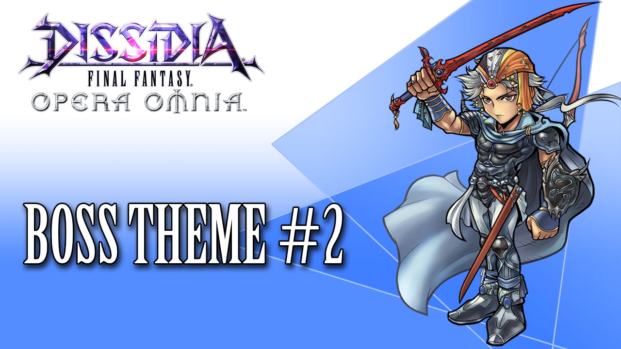 Dissidia FF Opera Omnia OST Boss Theme #2 ( Massive Explosion Instrumental )