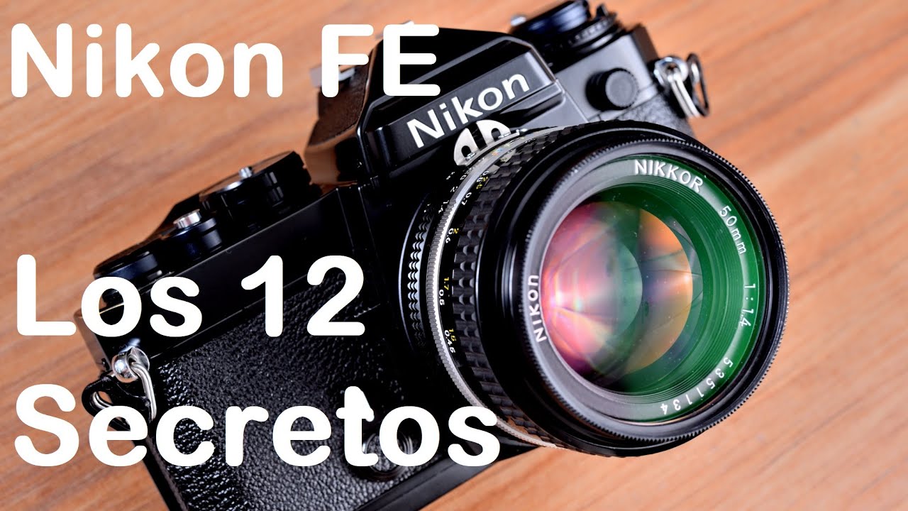 Nikon FE: Los 12 Secretos que debes Conocer | Una Cámara  Clásica Analógica de formato 35mm
