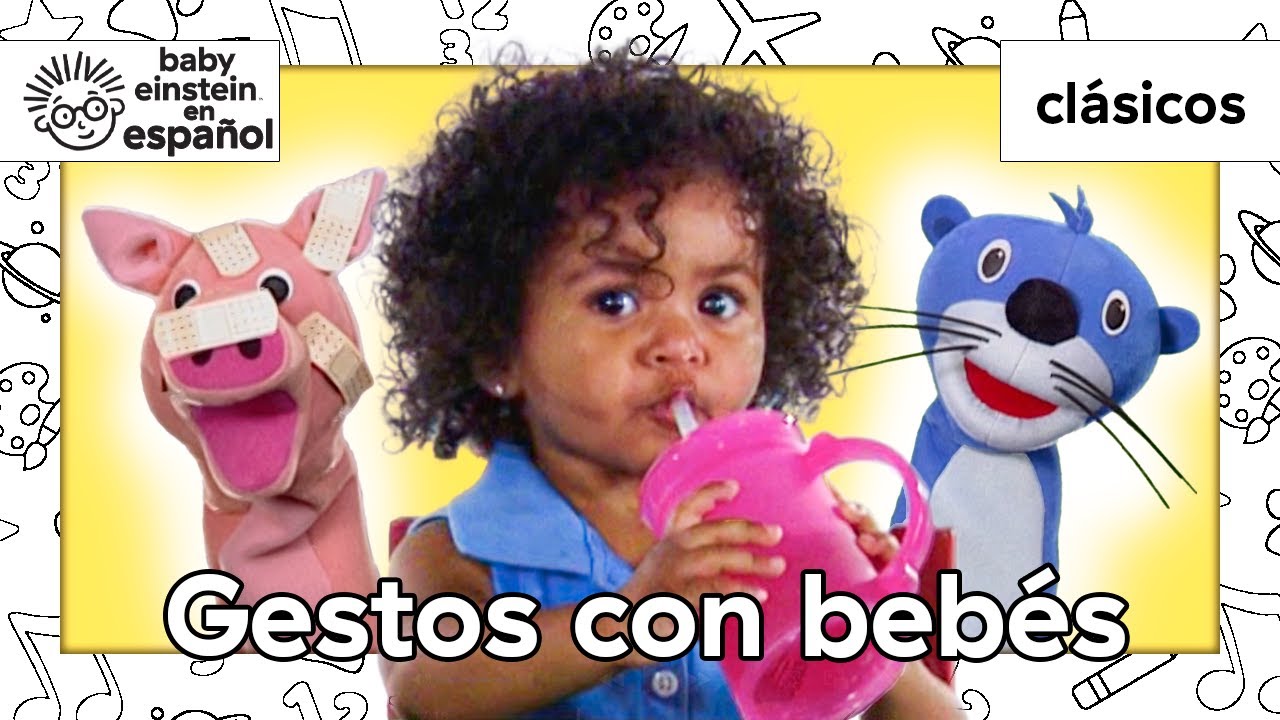 Ver y hacer gestos con bebés | Clásicos de Baby Einstein | @BabyEinsteinenEspanol