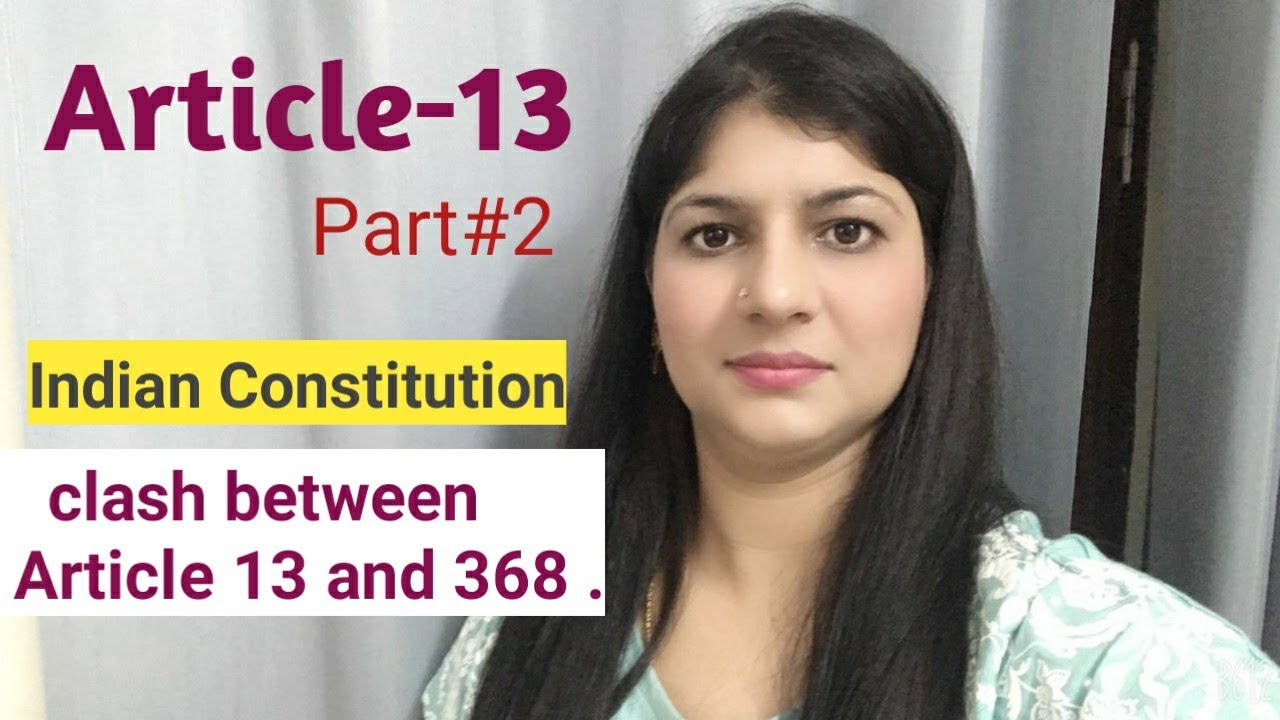 Article-13 part-2|clash between Article 13 and 368 | Bihar civil judge| up pcs-j| judiciary exam