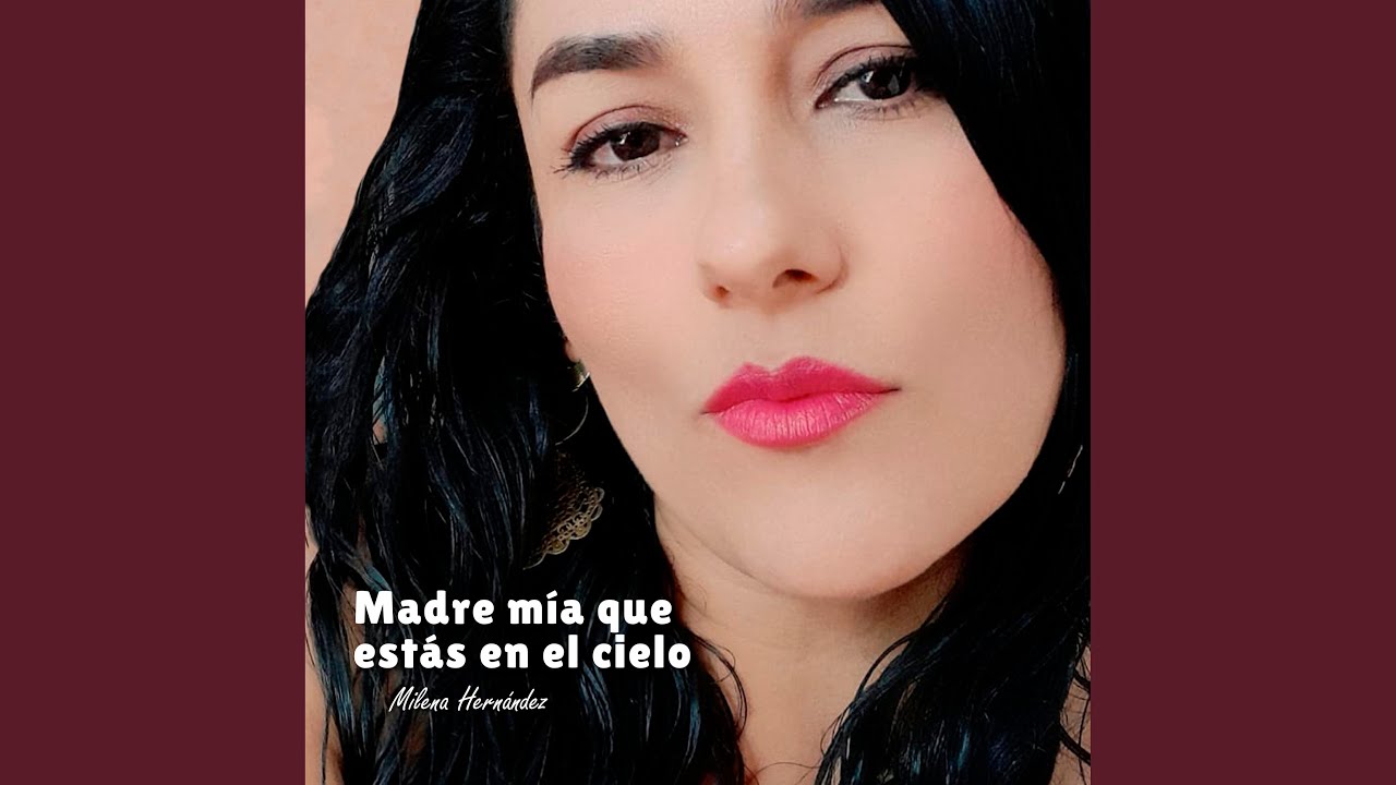 Madre Mía Que Estás en el Cielo