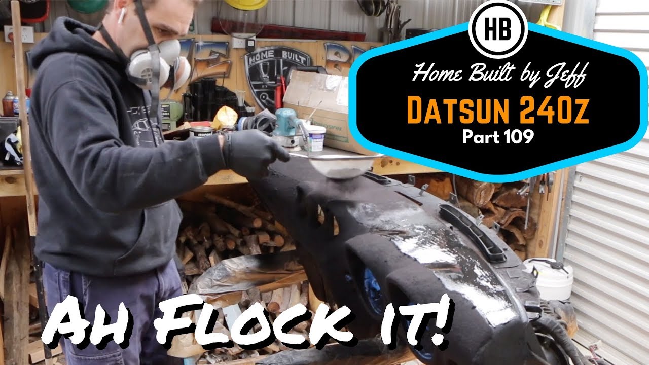 Ah Flock it! - Home Built Datsun 240z part 109
