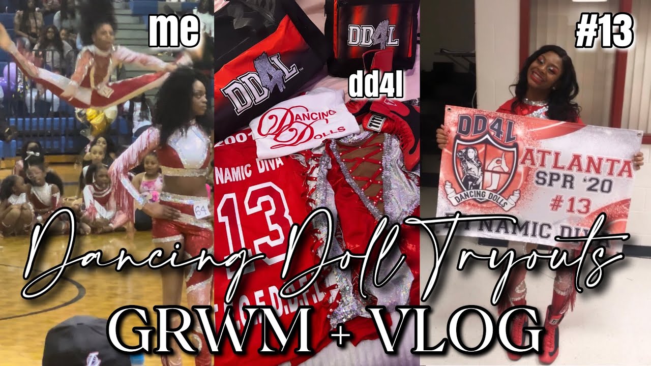 DANCING DOLL TRYOUTS 2023 | GRWM + VLOG | Layla Denise TV