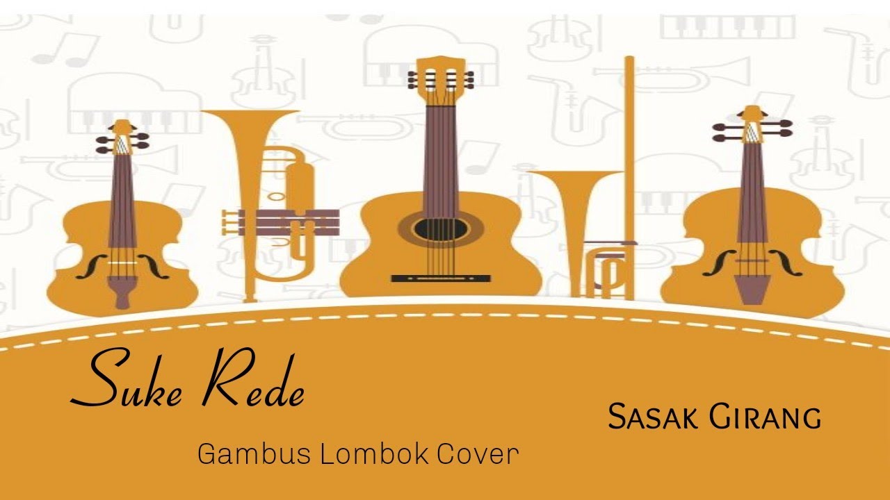 Suke Rede | Gambus Lombok Cover