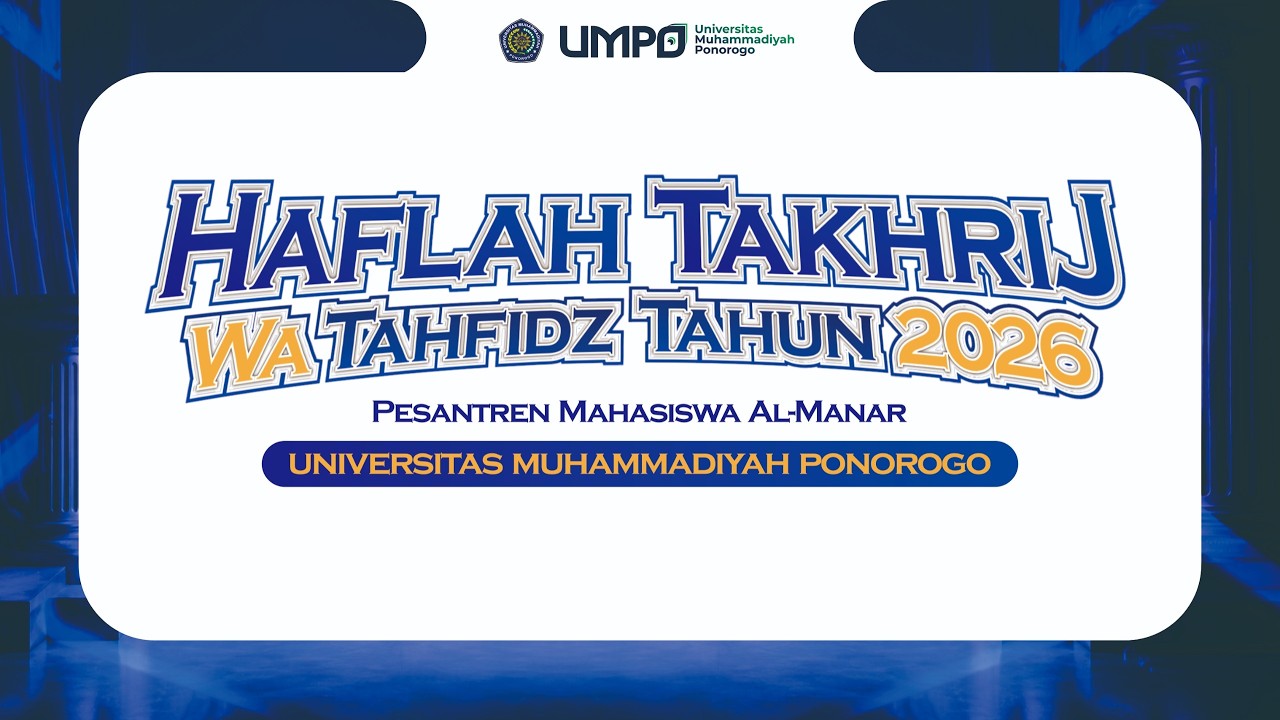 Live 🔴 Haflah Takhrij Wa Tahfidz Pesantren Mahasiswa Al Manar UMPO 2026