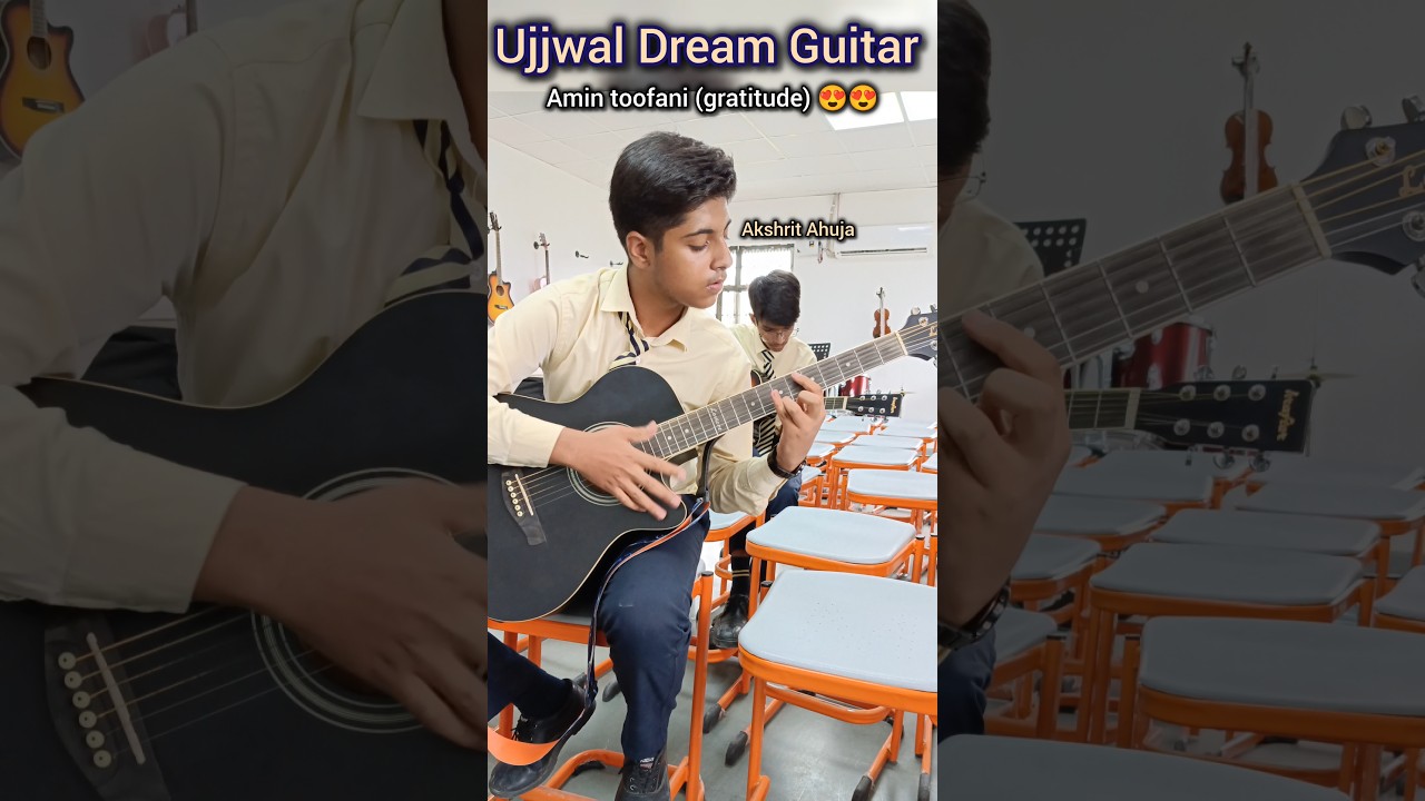 Amin toofani 😍gratitude finger style by Akshrit Ahuja(my student) #ujjwal_dream_guitar #guitar #love