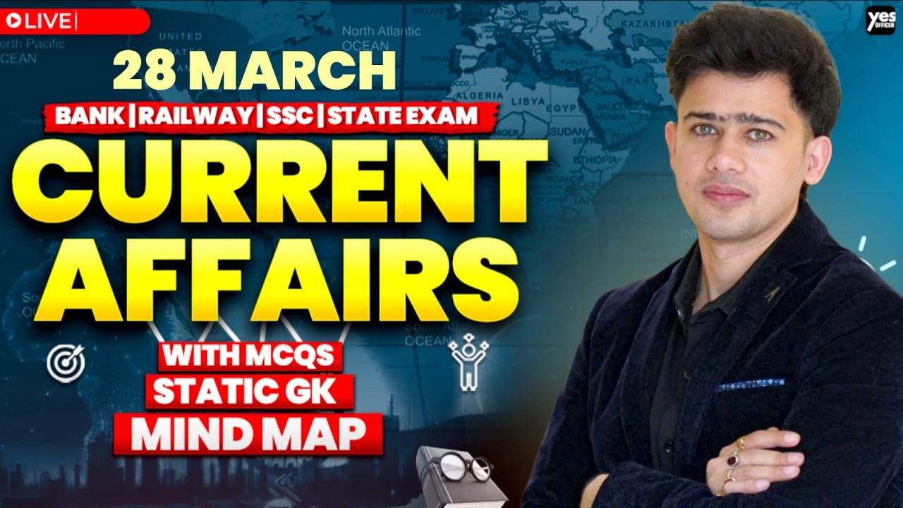 🔴 28 March 2026 | Daily Current Affairs | For Bank, Insurance & SSC Exams