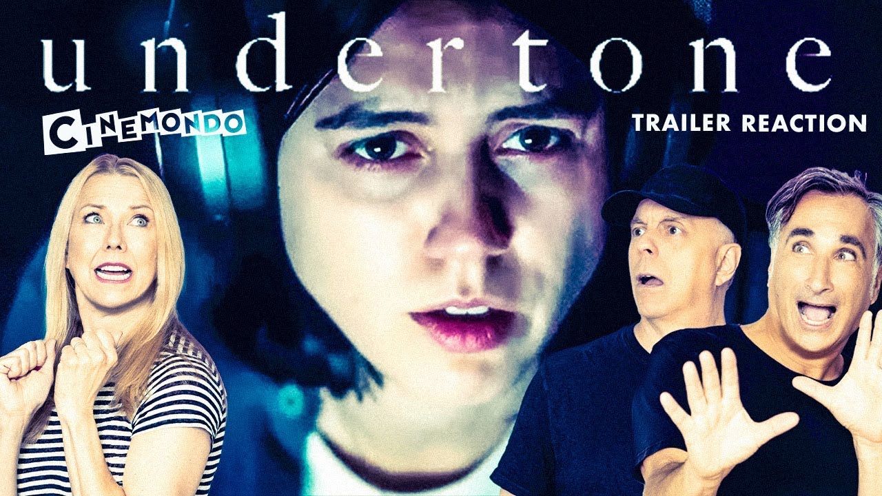 Реакция на трейлер Undertone! Cinemondo!