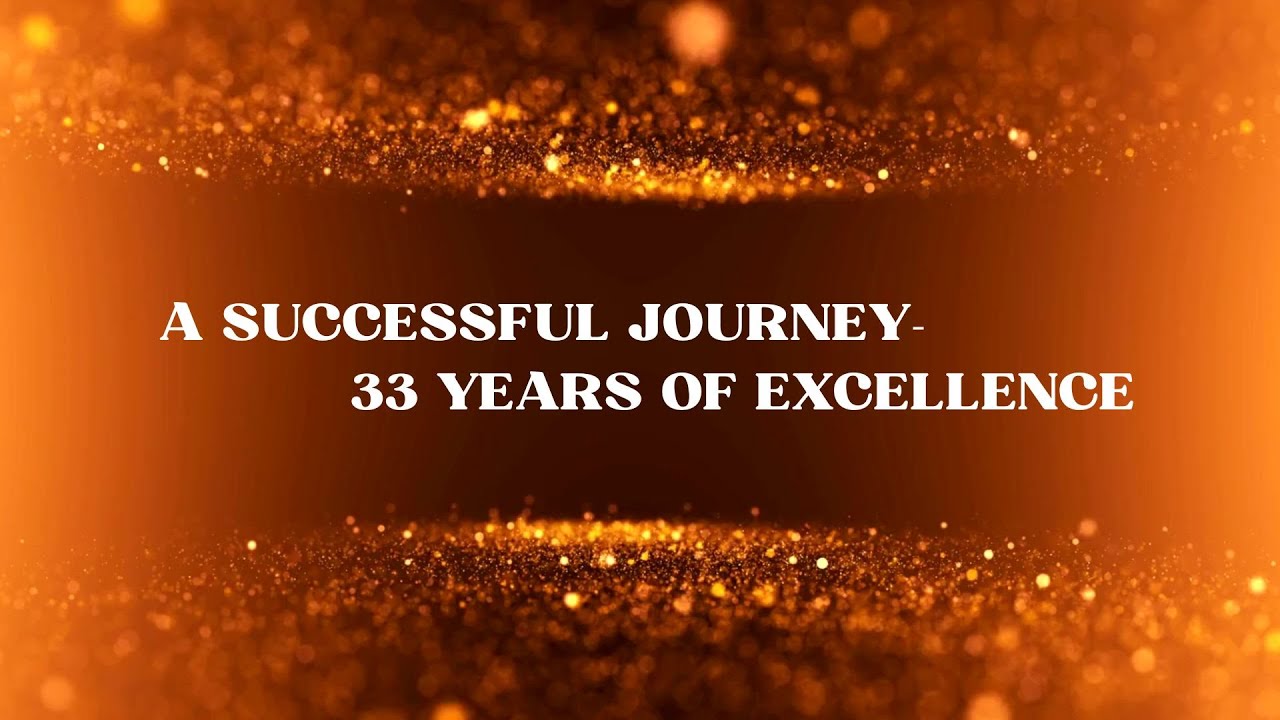 A Successful Journey - 33 Years Of Excellence