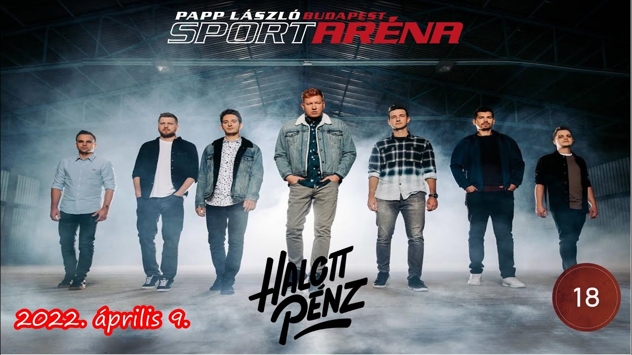Halott Pénz 18 Éves Születésnapi Nagykoncert a Papp László Budapest Sport Arénában  |  2022