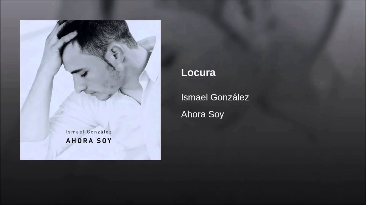 Ismael González - Locura (Audio)