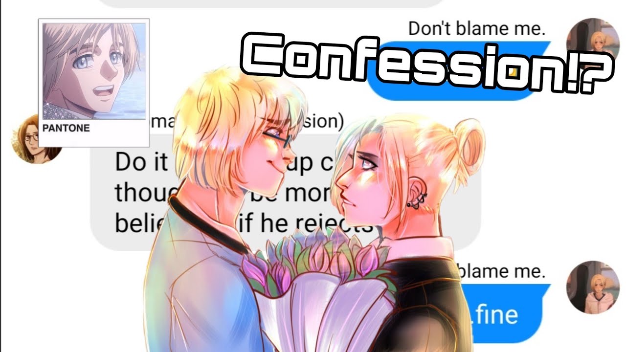 Annie confesses her feelings for Armin | Attack on Titan chatfic/texting story | AruAni