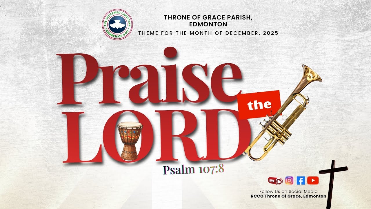 RCCG Throne of Grace Parish Edmonton -Sunday Service, 21st December 2025