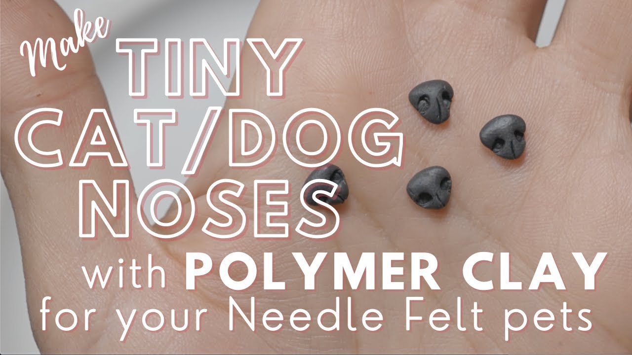 Making REALLY tiny cat noses with Polymer Clay for Needle felted cats | no special clay tools needed
