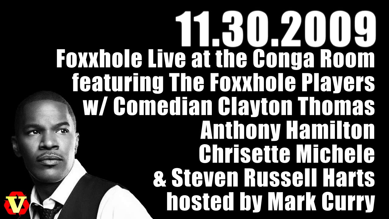 Foxxhole Live at The Conga Room 11.30.2009