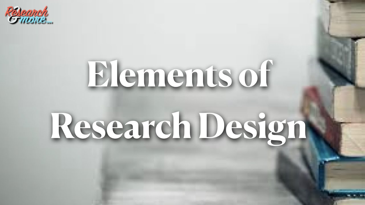 Elements of Research Design