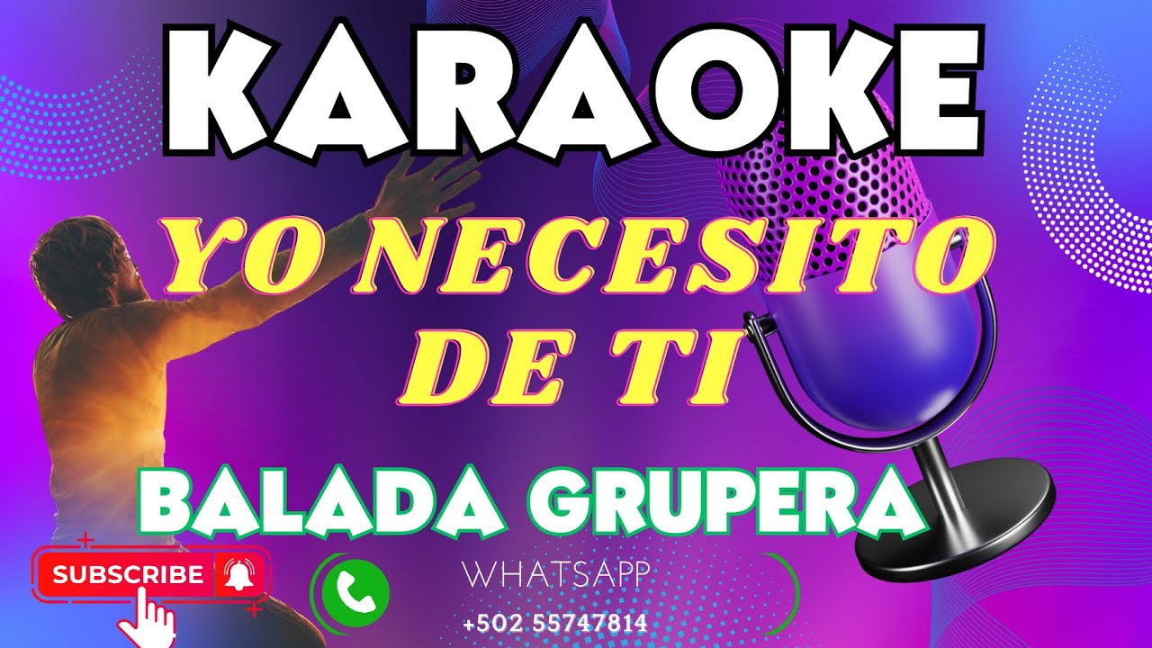 KARAOKE YO NECESITO DE TI
