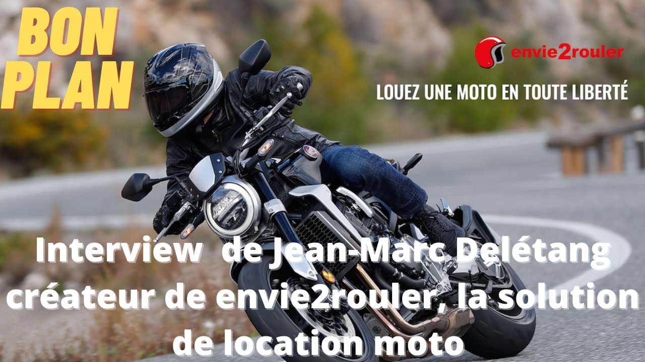 Interview : Jean-Marc Delétang créateur de envie2rouler, location de motos