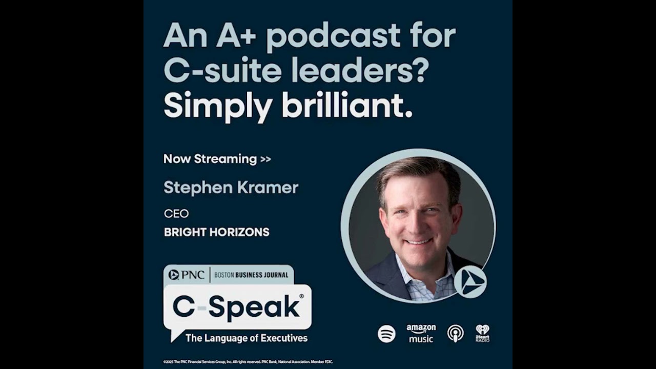 Bright Horizons CEO Stephen Kramer on navigating childcare challenges globally for employers and ...