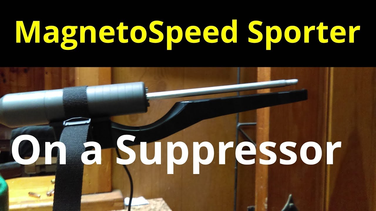 MagnetoSpeed Sporter on Suppressors