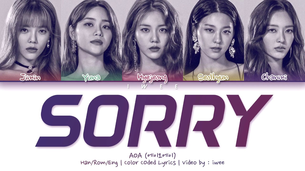 [QUEENDOM FINAL] AOA (에이오에이) - Sorry (Han|Rom|Eng) Color Coded Lyrics/한국어 가사