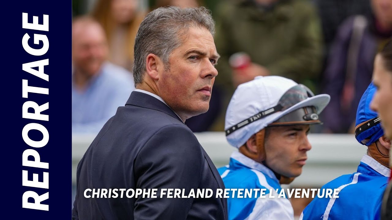 PRIX DE DIANE LONGINES : CHRISTOPHE FERLAND RETENTE L' AVENTURE