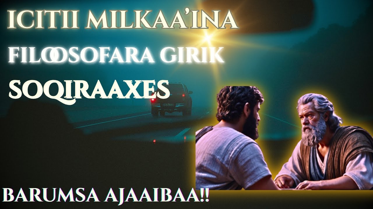 ICCITII MILKAA'INAA SOQRAATES || DHAGGEEFADHAA IRRAA BARADHAA #oromomusic #oromotiktok