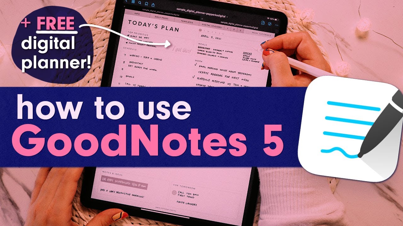 How to use GoodNotes 5 for Digital Planning & Note Taking + FREE Digital Planner!