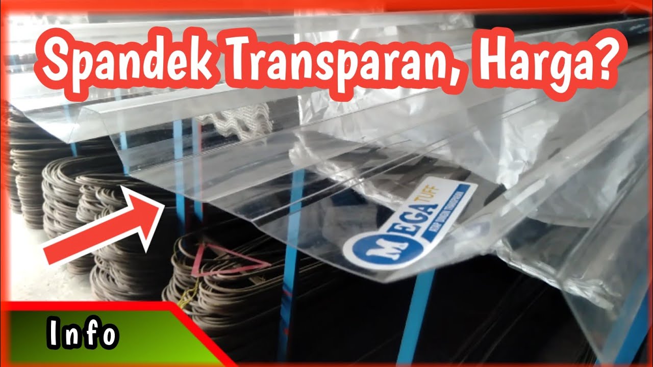 Spandek Transparan, Harga?