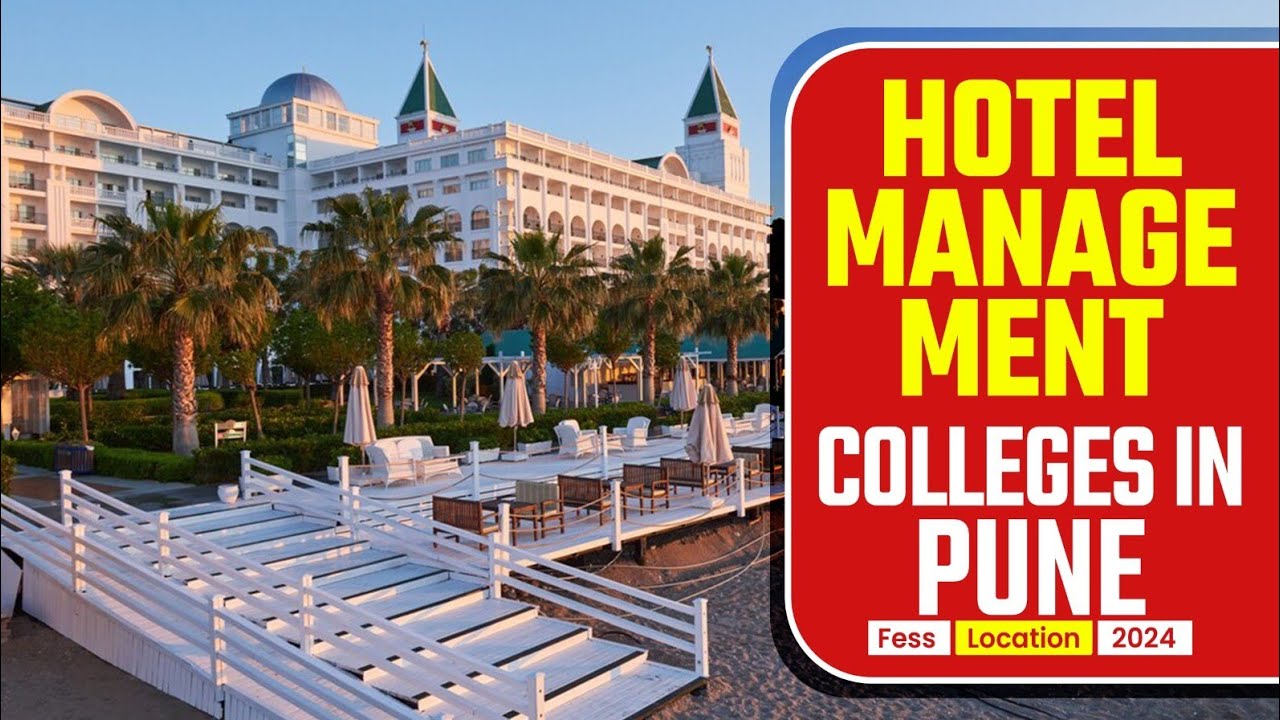 Top 10 Hotel Management College In Pune | List Of Best BHM College In Pune | BSc Hotel Management