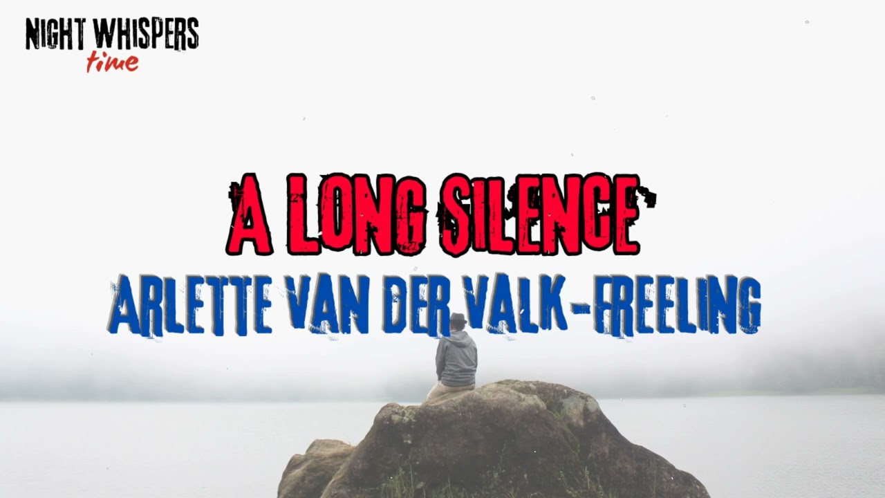 A Long Silence - Arlette Van der Valk-Freeling - Thrillers Radio Drama || NightWhispers