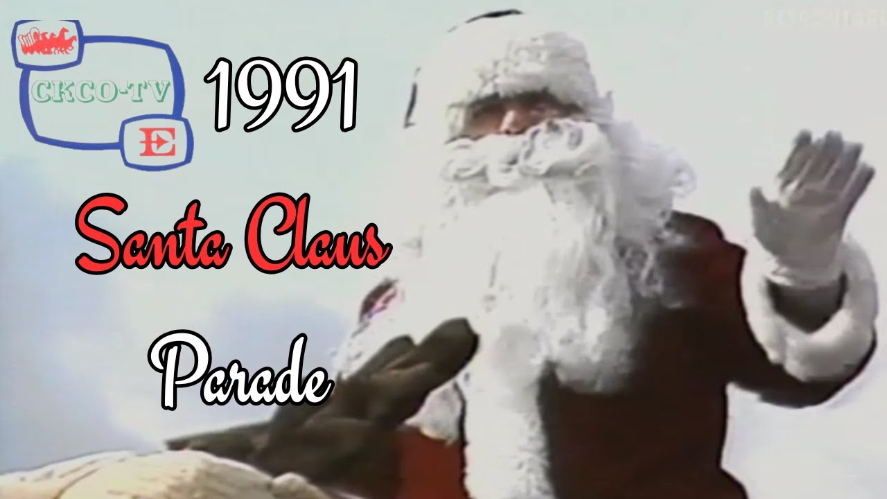 Классический парад Санта-Клауса в Киченере и Ватерлоо 1991 года (1991, CKCO-TV) 🎅🎅🎅