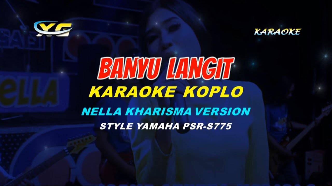 BANYU LANGIT KARAOKE KOPLO - NELA KHARISMA VERSION   (YAMAHA PSR - S 775)