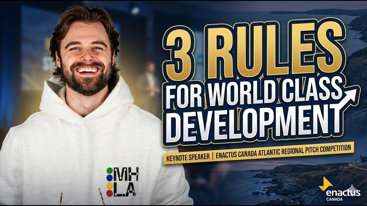 3 Rules for World-Class Development - Kyle Moore at Enactus Atlantic Regionals 2026