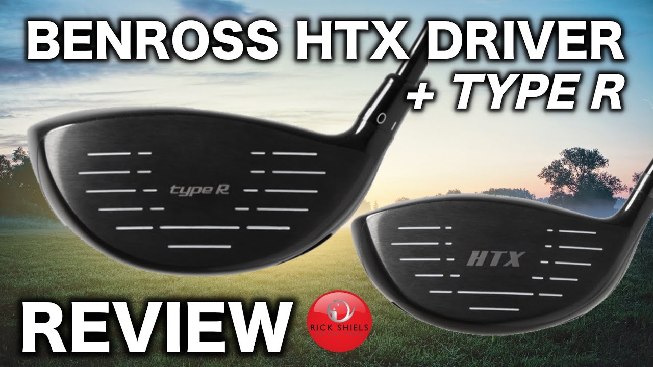 BENROSS HTX + TYPE R DRIVERS REVIEW