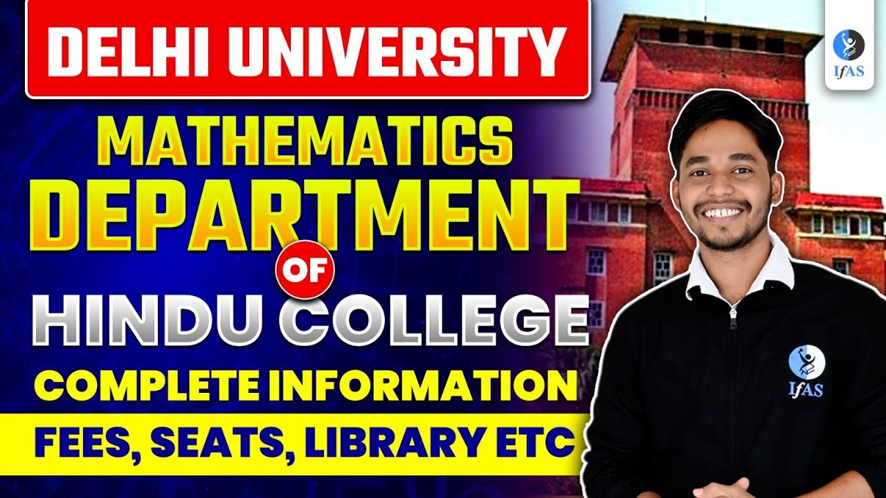 Hindu College PG Mathematics Full Information: Eligibility Criteria, Fees Structure, Library & More