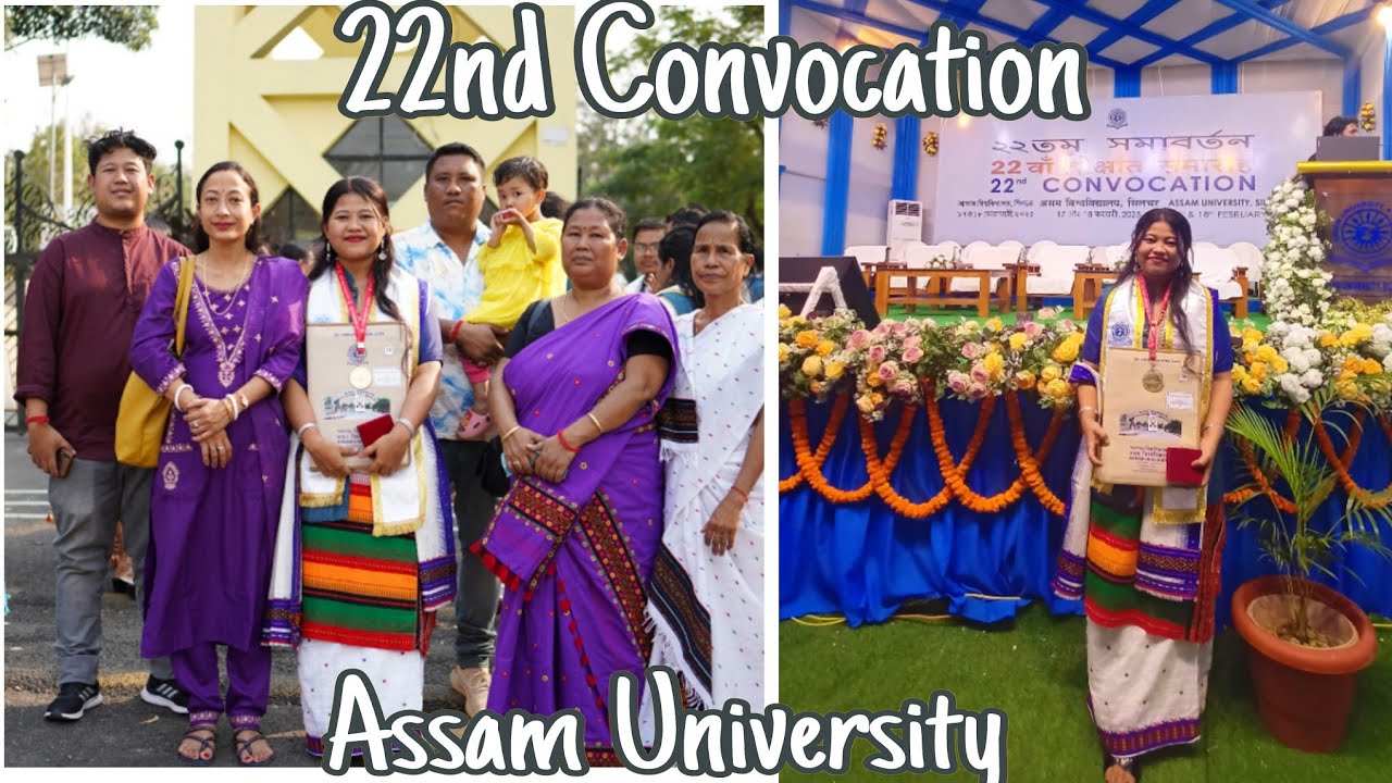 Assam University 22nd Convocation / Dimasa Vlog _Gold Medalist