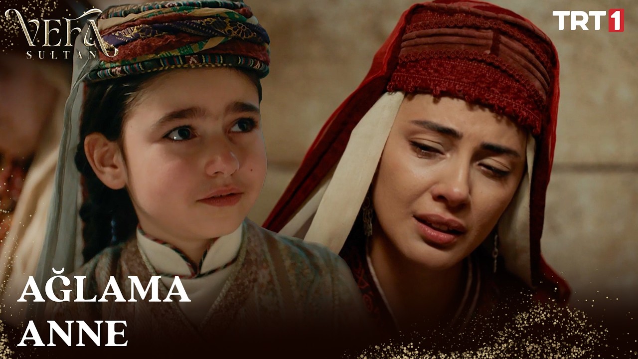 Ağlama Anne O Artık Cennette - Vefa Sultan 2. Sezon 15. Bölüm @trt1