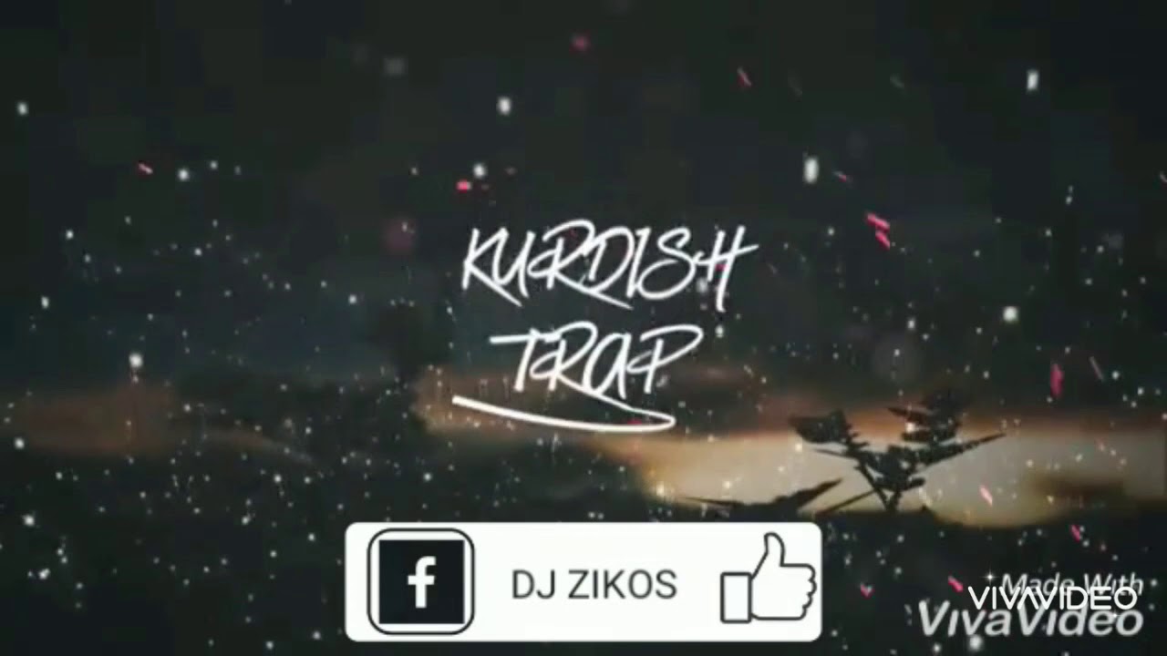 KURDISH TRAP- SEVAKI TARI.DJ ZIKOS
