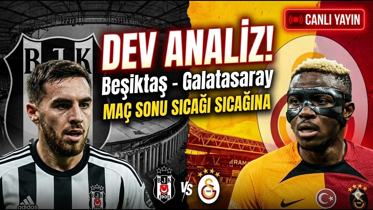 Galatasaray'dan Şampiyonluk Yürüyüşü Beşiktaş - Galatasaray | Maç Sonu Değerlendirmesi