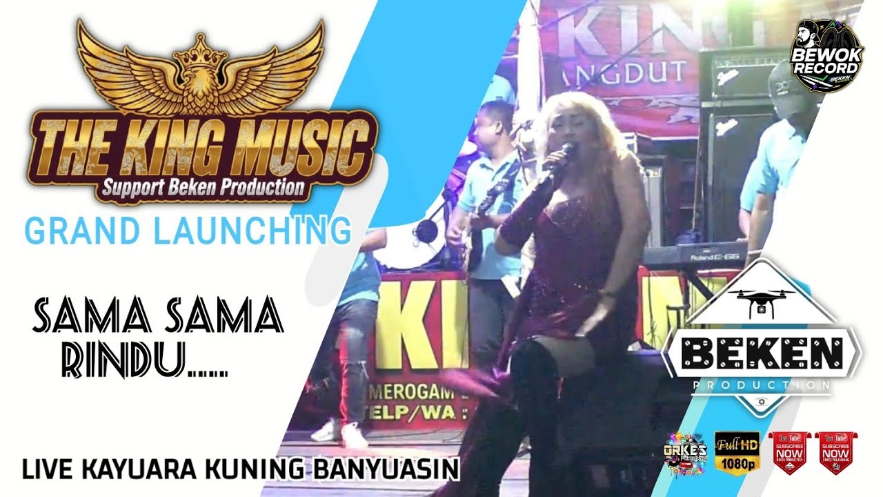 Grand Launcing | The King Music | Sama Sama Rindu | Live Kayuara Kuning Banyuasin | Beken Production