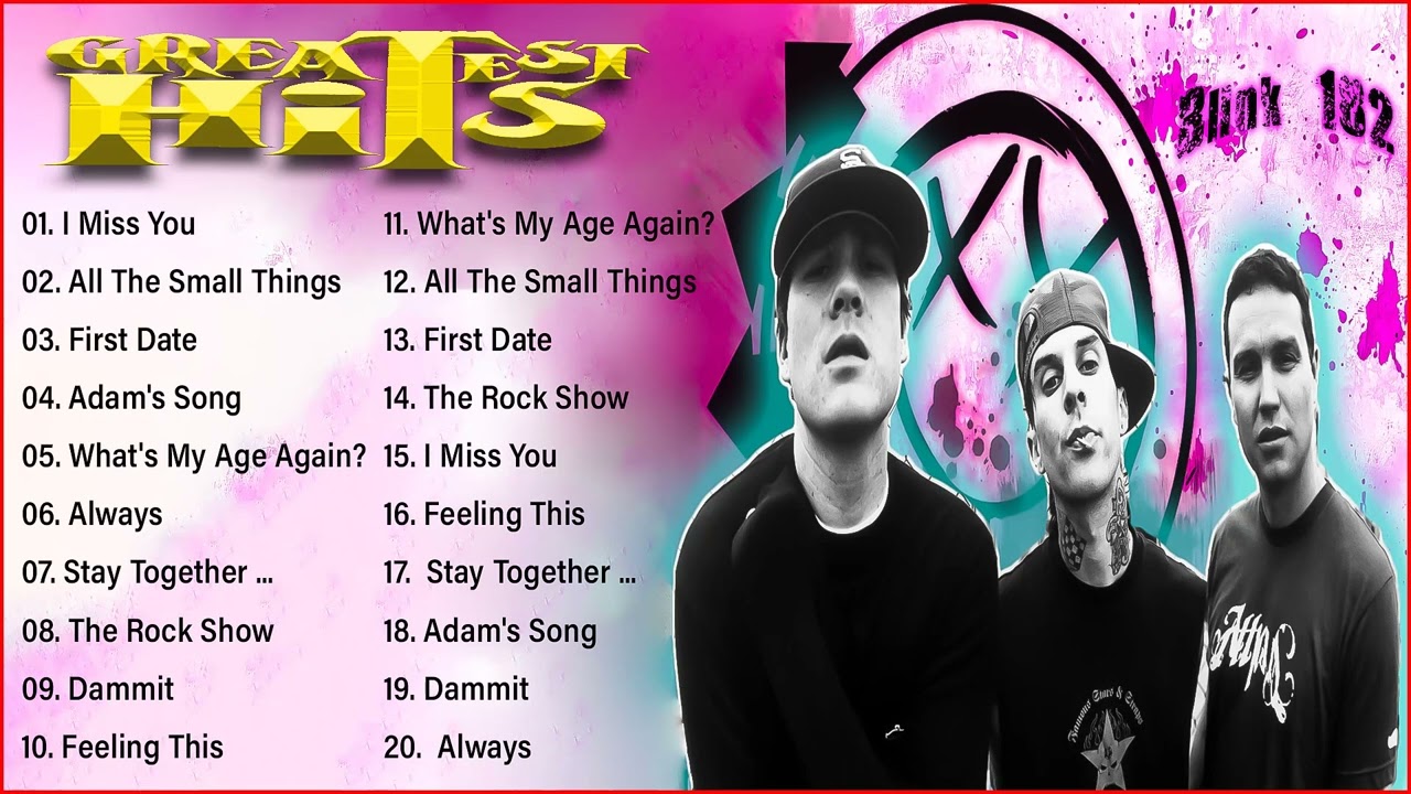 Top 20 Best Blink -182 Songs & Playlist 2022 - Blink-182 Greatest Hits - Blink-182 Full Album