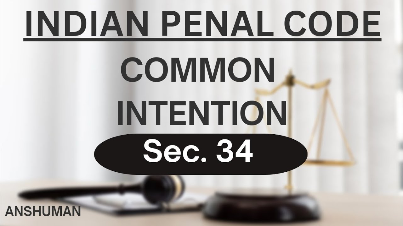 COMMON INTENTION || Section 34 IPC