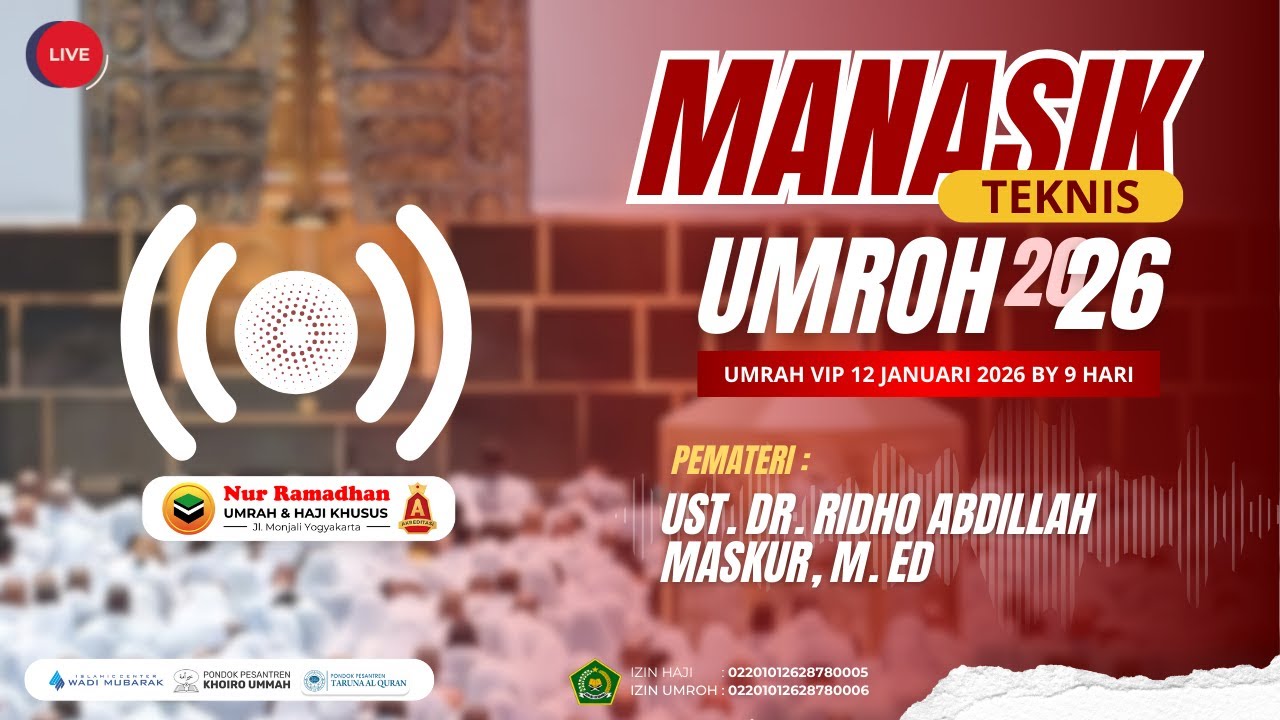 Manasik Teknis Umrah Grup 12 Januari 2026 | Umrah Nur Ramadhan