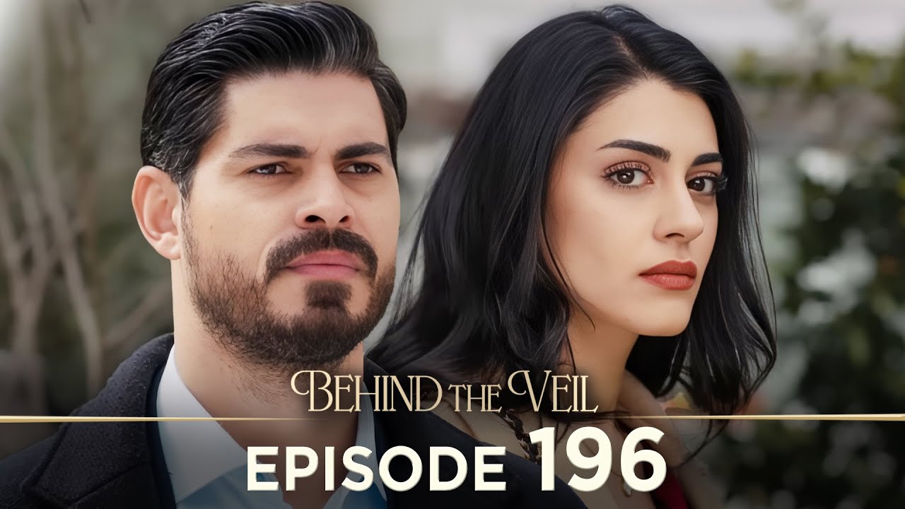 Gelin 196.B&ouml;l&uuml;m | Behind the Veil Episode 196
