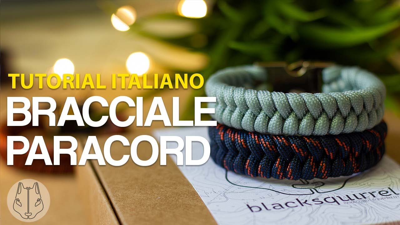 Bracciale in paracord per tutti i giorni - Tutorial ITA #2 Blacksquirrel