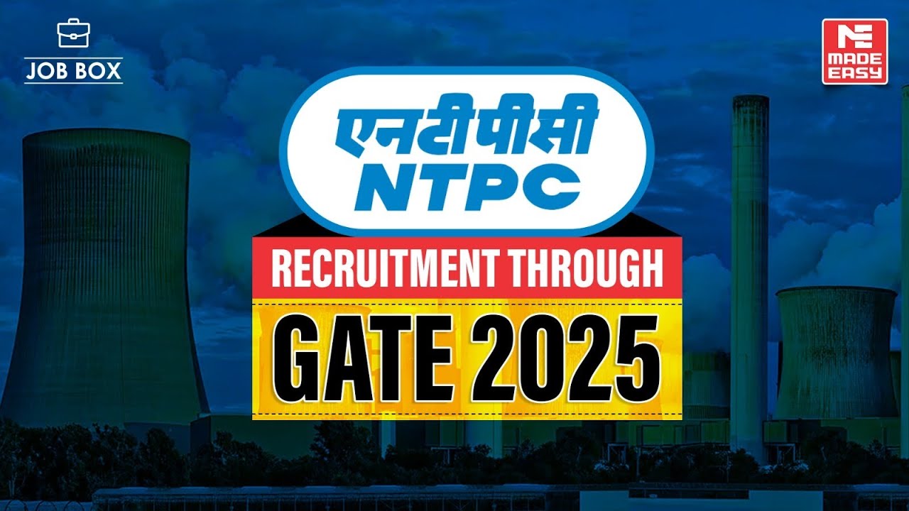 NTPC Recruitment Through GATE Score | Job Opportunity | MADE EASY